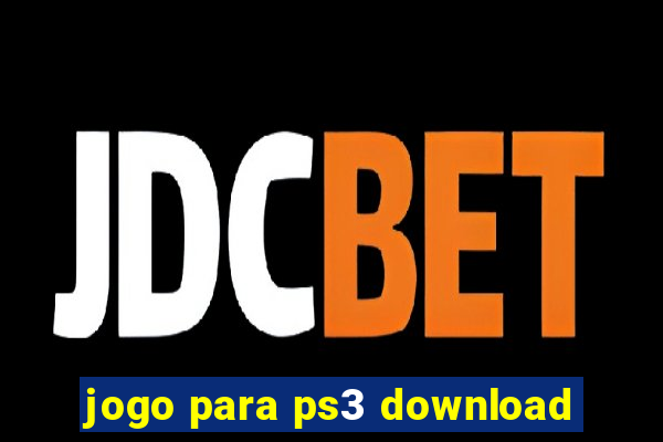 jogo para ps3 download